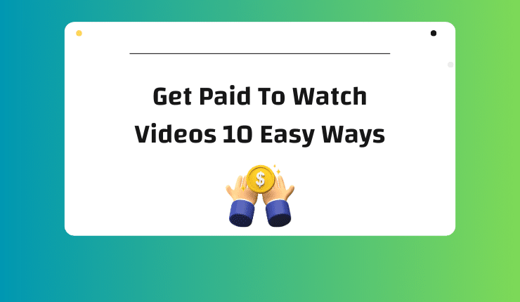 Get Paid To Watch Videos 10 Easy Ways